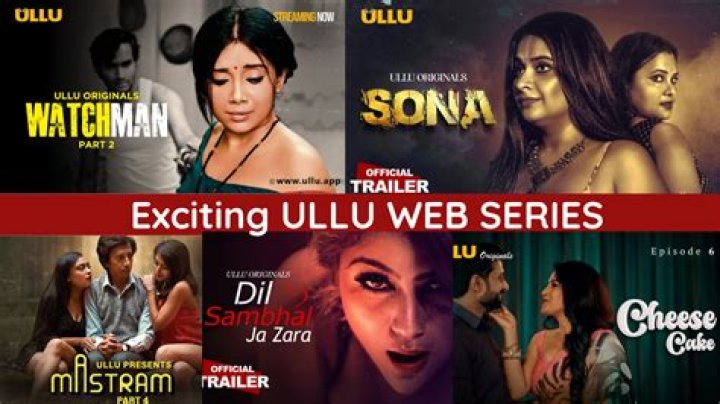 Ullu Web Series 2024: The Ultimate Guide to the Latest Sensation